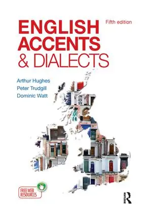 Hughes / Trudgill / Watt |  English Accents and Dialects | Buch |  Sack Fachmedien