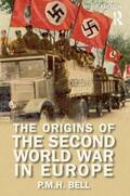 Bell |  The Origins of the Second World War in Europe | Buch |  Sack Fachmedien