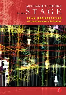 Hendrickson |  Mechanical Design for the Stage | Buch |  Sack Fachmedien