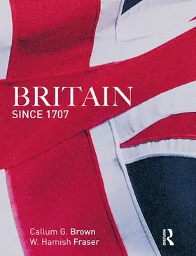 Fraser / Brown |  Britain Since 1707 | Buch |  Sack Fachmedien