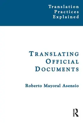 Mayoral Asensio |  Translating Official Documents | Buch |  Sack Fachmedien