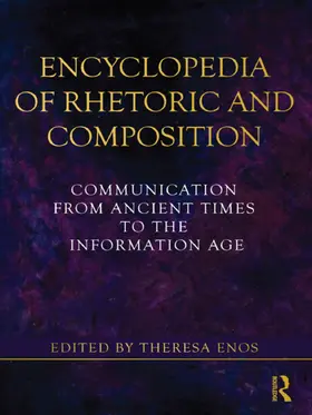 Enos | Encyclopedia of Rhetoric and Composition | Buch | 978-1-138-13096-8 | sack.de