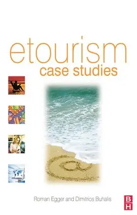Egger / Buhalis |  eTourism case studies: | Buch |  Sack Fachmedien