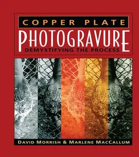 Morrish / MacCallum |  Copper Plate Photogravure | Buch |  Sack Fachmedien