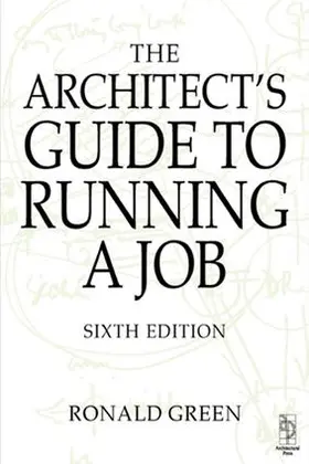 Green |  Architect's Guide to Running a Job | Buch |  Sack Fachmedien