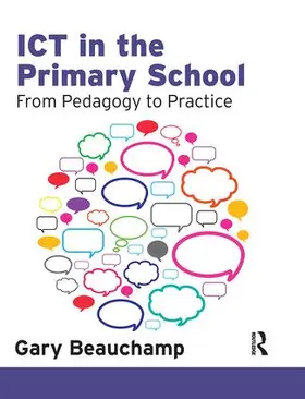 Beauchamp | ICT in the Primary School | Buch | 978-1-138-13157-6 | www.sack.de