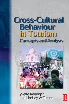 Reisinger, PhD / Turner | Cross-Cultural Behaviour in Tourism | Buch | 978-1-138-13196-5 | www.sack.de