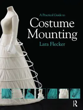 Flecker | A Practical Guide to Costume Mounting | Buch | 978-1-138-13214-6 | www.sack.de