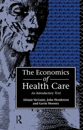 Henderson / Mcguire / Mooney |  Economics of Health Care | Buch |  Sack Fachmedien