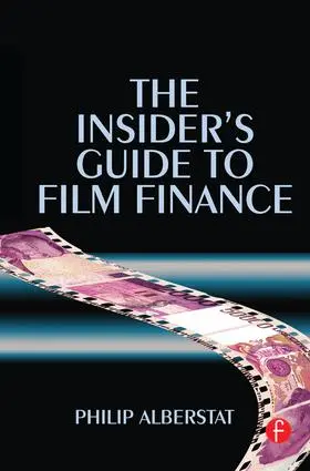 Alberstat | The Insider's Guide to Film Finance | Buch | 978-1-138-13234-4 | www.sack.de