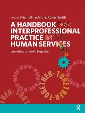 Littlechild / Smith | A Handbook for Interprofessional Practice in the Human Services | Buch | 978-1-138-13259-7 | www.sack.de