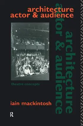 Mackintosh |  Architecture, Actor and Audience | Buch |  Sack Fachmedien