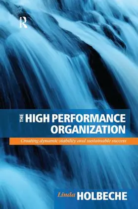 Holbeche | The High Performance Organization | Buch | 978-1-138-13352-5 | www.sack.de