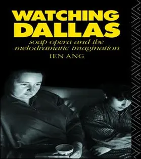 Ang | Watching Dallas | Buch | 978-1-138-13387-7 | www.sack.de
