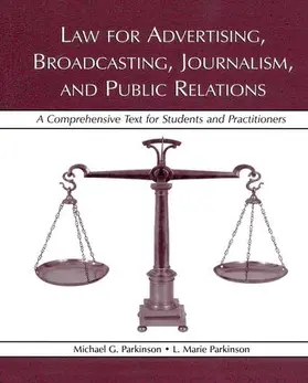 Parkinson |  Law for Advertising, Broadcasting, Journalism, and Public Relations | Buch |  Sack Fachmedien