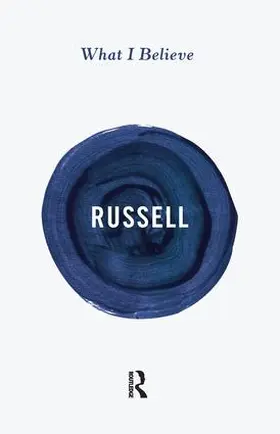 Russell | What I Believe | Buch | 978-1-138-13428-7 | www.sack.de