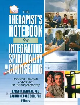 Helmeke / Ford Sori |  The Therapist's Notebook for Integrating Spirituality in Counseling I | Buch |  Sack Fachmedien