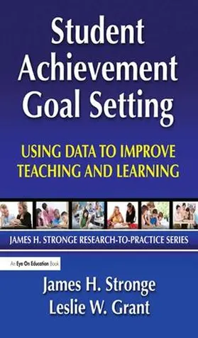 Grant / Stronge |  Student Achievement Goal Setting | Buch |  Sack Fachmedien