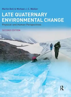 Bell / Walker |  Late Quaternary Environmental Change | Buch |  Sack Fachmedien