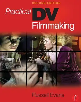 Evans |  Practical DV Filmmaking | Buch |  Sack Fachmedien