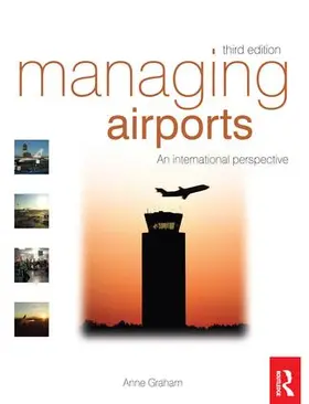 Graham | Managing Airports | Buch | 978-1-138-13494-2 | www.sack.de