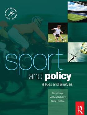 Houlihan / Nicholson / Hoye |  Sport and Policy | Buch |  Sack Fachmedien