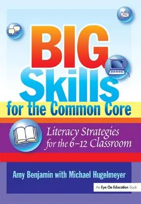 Benjamin / Hugelmeyer |  Big Skills for the Common Core | Buch |  Sack Fachmedien