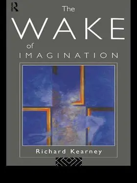 Kearney | The Wake of Imagination | Buch | 978-1-138-13537-6 | www.sack.de
