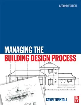Tunstall | Managing the Building Design Process | Buch | 978-1-138-13575-8 | sack.de