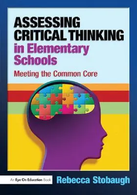 Stobaugh | Assessing Critical Thinking in Elementary Schools | Buch | 978-1-138-13605-2 | www.sack.de