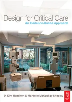 Hamilton / McCuskey Shepley |  Design for Critical Care | Buch |  Sack Fachmedien