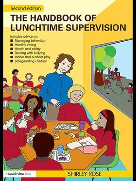 Rose |  The Handbook of Lunchtime Supervision | Buch |  Sack Fachmedien