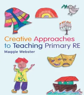 Webster |  Creative Approaches to Teaching Primary RE | Buch |  Sack Fachmedien