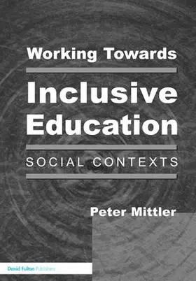 Mittler |  Working Towards Inclusive Education | Buch |  Sack Fachmedien