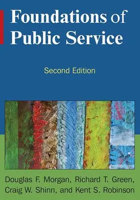 Morgan / Green / Shinn | Foundations of Public Service | Buch | 978-1-138-13819-3 | www.sack.de