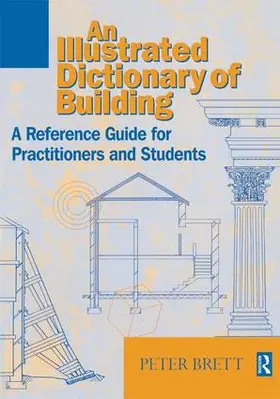 Brett |  Illustrated Dictionary of Building | Buch |  Sack Fachmedien