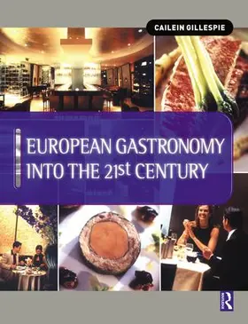 Gillespie / Cousins |  European Gastronomy into the 21st Century | Buch |  Sack Fachmedien