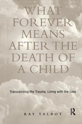 Talbot |  What Forever Means After the Death of a Child | Buch |  Sack Fachmedien