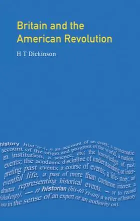 Dickinson |  Britain and the American Revolution | Buch |  Sack Fachmedien