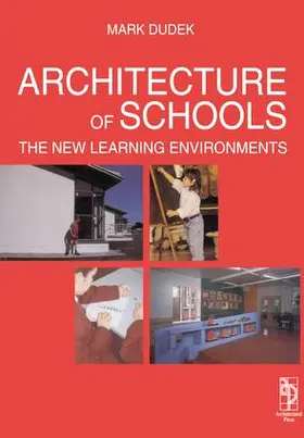 Dudek |  Architecture of Schools: The New Learning Environments | Buch |  Sack Fachmedien