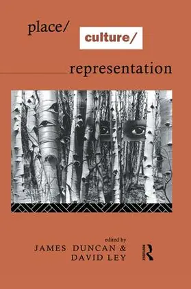 Duncan / Ley | Place/Culture/Representation | Buch | 978-1-138-14028-8 | sack.de
