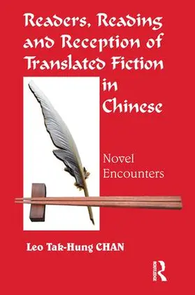 Chan | Readers, Reading and Reception of Translated Fiction in Chinese | Buch | 978-1-138-14034-9 | sack.de