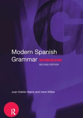 Kattan-Ibarra / Wilkie | Modern Spanish Grammar Workbook | Buch | 978-1-138-14093-6 | sack.de