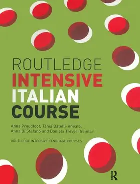 Proudfoot / Kneale / Stefano |  Routledge Intensive Italian Course | Buch |  Sack Fachmedien