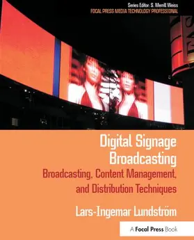 Lundstrom / Merrill Weiss | Digital Signage Broadcasting | Buch | 978-1-138-14105-6 | www.sack.de