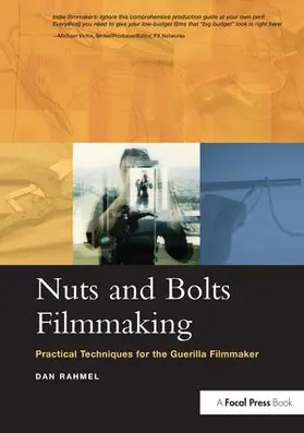 Rahmel | Nuts and Bolts Filmmaking | Buch | 978-1-138-14107-0 | www.sack.de