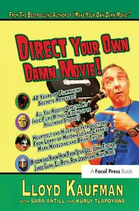 Kaufman / Antill / Tlapoyawa |  Direct Your Own Damn Movie! | Buch |  Sack Fachmedien