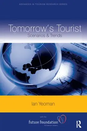 Yeoman |  Tomorrow's Tourist: Scenarios & Trends | Buch |  Sack Fachmedien