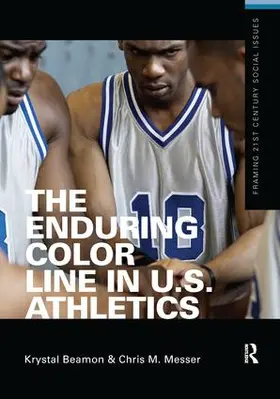 Beamon / Messer |  The Enduring Color Line in U.S. Athletics | Buch |  Sack Fachmedien