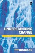 Holbeche |  Understanding Change | Buch |  Sack Fachmedien